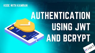 Express JS Tutorial  7  Authentication using JWT and Bcrypt in Express JS App  Node JS Auth [upl. by Ynnus483]
