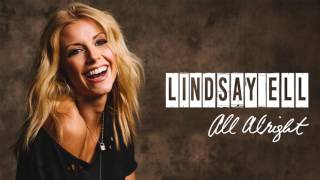 Lindsay Ell  All Alright Official Audio [upl. by Ramos]