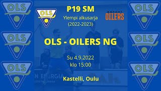 P19 SM ylempi alkusarja OLS  Oilers NG 492022 [upl. by Trudi]