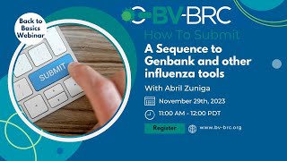 BVBRC Viral Back to Basics How to Submit a Sequence to Genbank and Other Influenza Tools [upl. by Faria36]