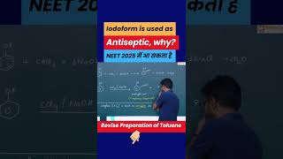 Iodoform is used as Antiseptic why Most Important Question for NEET2025 as it is आ सकता है BeWise [upl. by Sjoberg595]