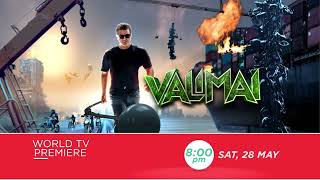 VALIMAI  WORLD TV PREMIERE  SAT28 MAY 8PM  AJITH KUMARHUMA QURESHIKARTIKEYA GUMMAKONDABANI J [upl. by Assirol]