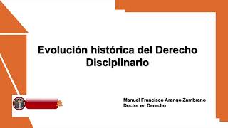 Evolución histórica del Derecho Disciplinario [upl. by Htilil]