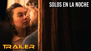 Solos en la noche  Tráiler [upl. by Dasi]