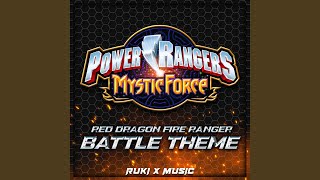 Red Dragon Fire Ranger Battle Theme From Power Rangers Mystic Force [upl. by Alper]