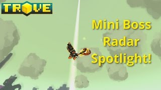 Mini Boss Radar Spotlight Trove Mod Spotlight [upl. by Eeladnerb]