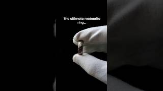 The ultimate Meteorite Ring meteorite crystals [upl. by Iey]