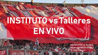 INSTITUTO vs Talleres EN VIVO  PASIÓN POR LA GLORIA por Showsport Radio 1013  12022024 [upl. by Alis500]