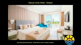 ibiscus corfu hotel greece hotel holiday [upl. by Hildy341]