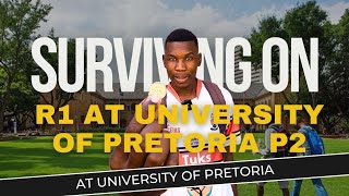 Surviving On R1 At The University of Pretoria Part 2 [upl. by Hertzog]