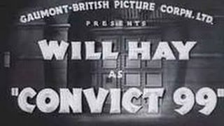 WILL HAY in Convict 99 1938 [upl. by Sargent435]