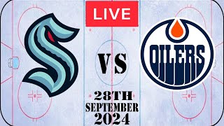 NHL LIVE Seattle Kraken vs Edmonton Oilers September 28th 2024 Full Game Watch Along [upl. by Anoblav]