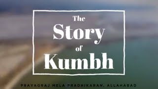 The Story of Kumbh  Kumbh Mela 2019 [upl. by Aurelio]