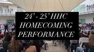 HHC 24’  25’ HOMECOMING PERFORMANCE [upl. by Iahs673]