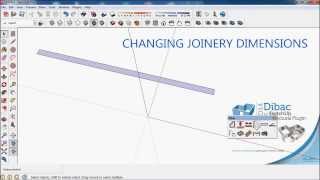 2014 DIBAC FOR SKETCHUP TUTORIAL 005A CHANGING JOINERY DIMENSIONS [upl. by Gonagle]