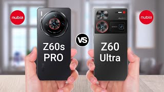 Nubia Z60s Pro vs Nubia Z60 Ultra [upl. by Fanestil877]