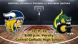 Central Catholic Basketball Vs Gateway  LIVESTREAM [upl. by Akahs]