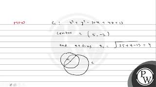 Que If one of the diameters of the circle x 2 y 2 10 x 4 y 13 0 is a chord of another [upl. by Lyall934]