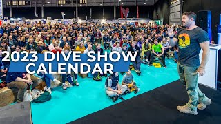 2023 Dive Show Calendar  DiveShow 2023  ScubaDiverMagazine [upl. by Ara]