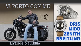 Live in gioielleria Zenith Defy Oris Mido Ocean Star Tribute Breitling [upl. by Eidoj]