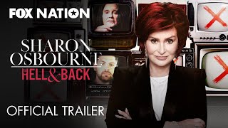 Sharon Osbourne To Hell amp Back Official Trailer  Fox Nation [upl. by Felten]