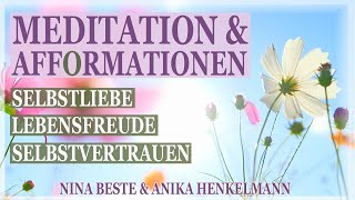 Glücklich amp entspannt den Tag genießen  Meditation amp AffOrmationen  Nina Beste amp Anika Henkelmann [upl. by Hortensa299]