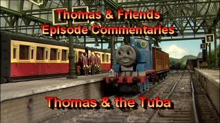 TampF Episode Commentaries  Thomas amp the Tuba [upl. by Redlac]