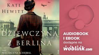 DZIEWCZYNA Z BERLINA  KATE HEWITT  AUDIOBOOK PL [upl. by Inava]