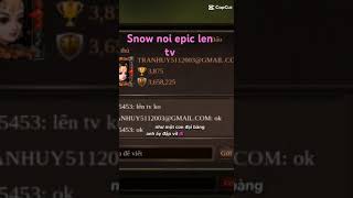 ytb snow noi epic lên tv [upl. by Nevuer]