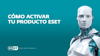 Cómo activar tu producto ESET [upl. by Eibot]