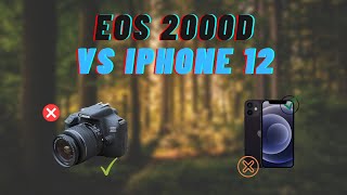 👀📷 Canon Rebel T7 EOS 2000D Video Test vs iPhone 12 [upl. by Nabe]