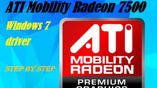 ATI Mobility Radeon 7500 Windows 7 driver [upl. by Sixla]