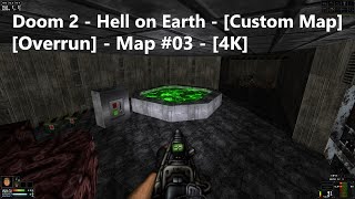 Project Brutality 30  Doom 2  Overrun  Map 03  4K  100 [upl. by Dikmen]