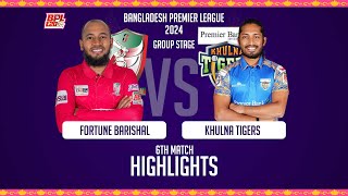 Fortune Barishal vs Khulna Tigers  6th Match  Highlights  Season 10  BPL 2024 [upl. by Oly]