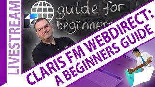 Beginner’s Guide to FileMaker WebDirect [upl. by Egrog]