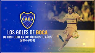 GOLES DE BOCA DE TIRO LIBRE EN LOS ÚLTIMOS AÑOS 20242014 [upl. by Hugo]