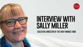 INTERVIEW WITH SALLY MILLER EXECUTIVE DIRECTOR OF THE FAIR FINANCE FUND [upl. by Eimirej]