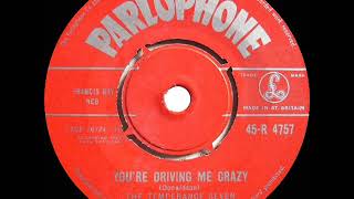 1961 Temperance Seven  You’re Driving Me Crazy 1 UK hit [upl. by Novahc746]