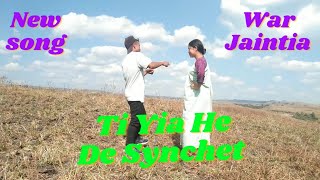 Ti Yia He De Syncet  War Jaintia songNew Khasi Song [upl. by Let]