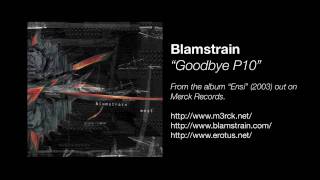 Blamstrain  Goodbye P10 [upl. by Spearman]