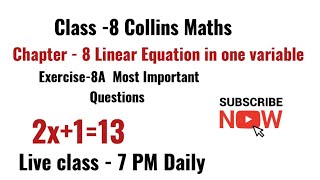 Class 8 Linear Equation in one variable Ex 8A Q1to Q13 Pradeepsir777 is live [upl. by Kcirednek]