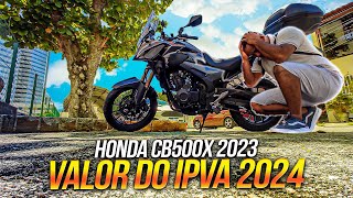 VALOR DO IPVA 2024 DA CB500X 2023 EM PERNAMBUCO [upl. by Annayehc]