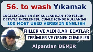 56 TO WASH  Fiili Detaylı İncelemesi Edatlar Terimler Deyimler Cümleler Cümle Tercümeleri [upl. by Atsugua]