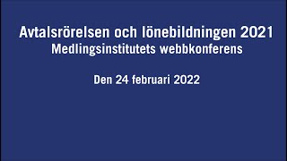 Avtalsrörelsen och lönebildningen 2021  Medlingsinstitutets konferens [upl. by Brittan]