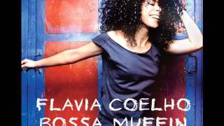 Flavia Coelho  7 quotO Genioquot Bossa Muffin [upl. by Gabrielle70]