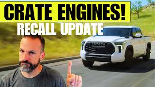 Toyota Tundra Recall Fix Confirmed CRATE Engine to the Rescue [upl. by Nollahp431]