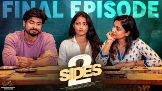 2 Sides  Final Episode  Varsha Dsouza  Aakanksha Honey  Vamsi Kotu  Infinitum Media [upl. by Ruthi276]