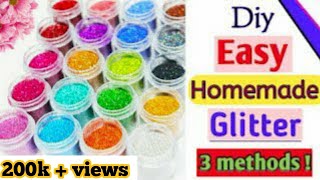 3 easy methods to make glitter at home without food colour  How to make glitter at home  Glitter [upl. by Inattyrb]