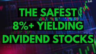 These Are The Safest 8 Yielding Dividend Stocks Out There [upl. by Tomas]