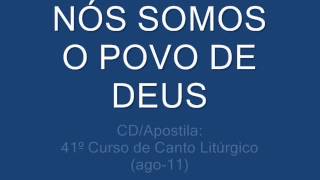 NÓS SOMOS O POVO DE DEUS [upl. by Hnoj]